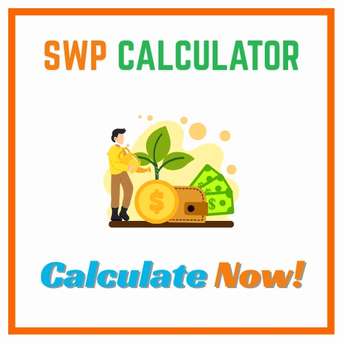 SWP calculator for systematic withdrawal plan from mutual funds