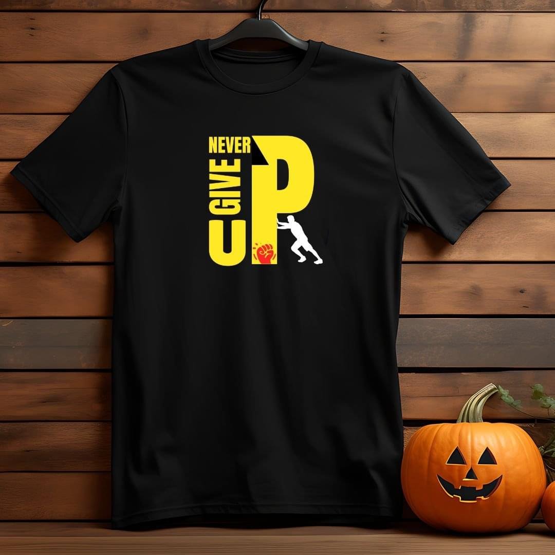 Black “Never Give Up” motivational T-shirt with bold yellow and white typography and a silhouette pushing the letter P.